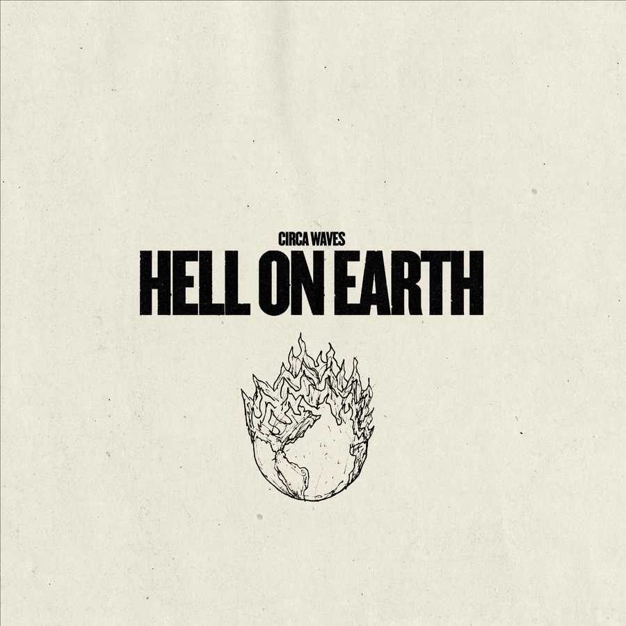 Circa Waves - Hell On Earth (EP)